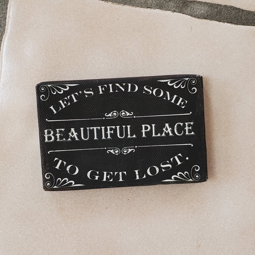 Word Block Sign Let's Find Some Beautiful Place to Get Lost